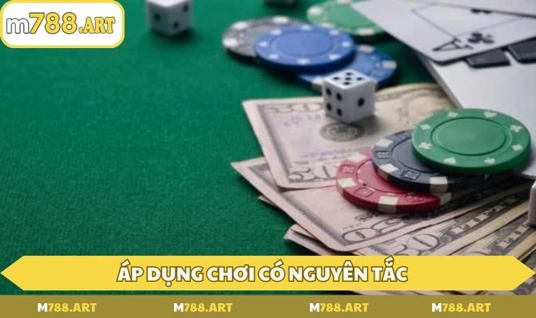 Áp dụng chơi có nguyên tắc để tối ưu hóa chiến thắng