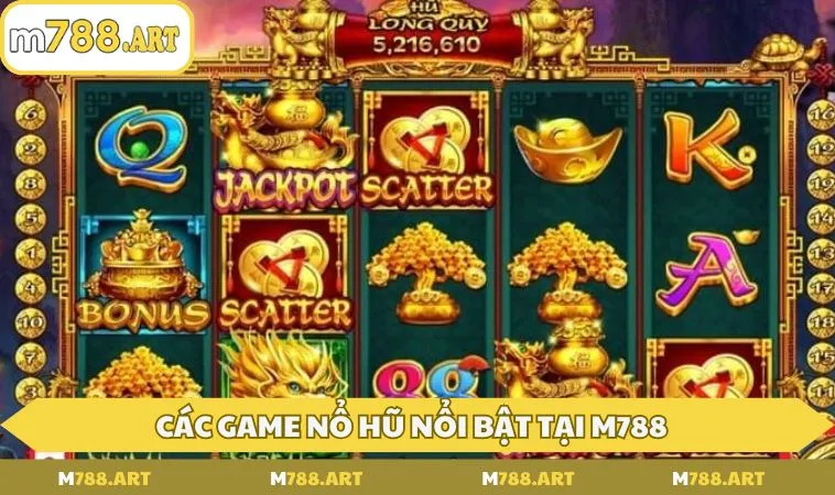 mot so game no hu noi bat tai m788 Một số game nổ hũ nổi bật tại M788